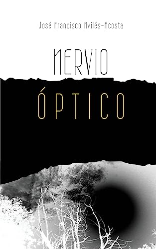 Beispielbild fr Nervio Optico: Poesia (Spanish Edition) zum Verkauf von Lucky's Textbooks