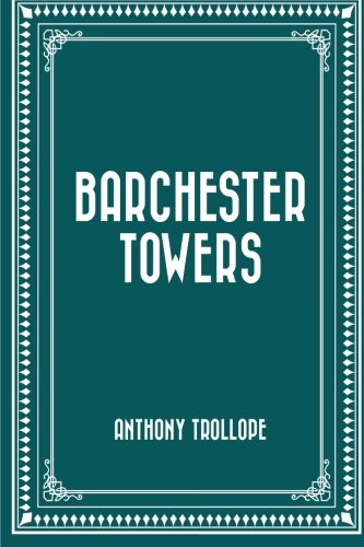 9781522788805: Barchester Towers