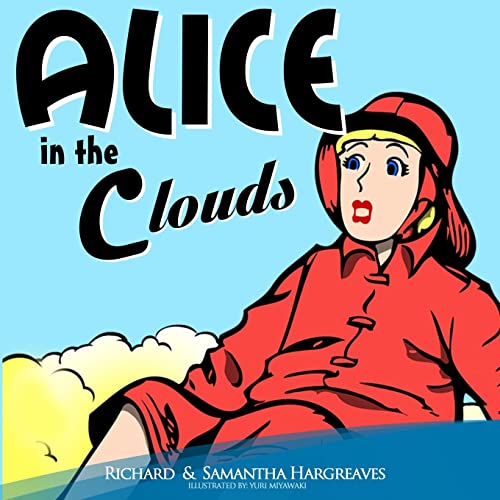 Stock image for Alice in the Clouds (New Adventures of Alice in Wonderland illustrated) for sale by Lucky's Textbooks