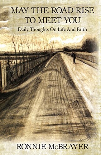 9781522792345: May The Road Rise To Meet You: Daily Thoughts On Life And Faith