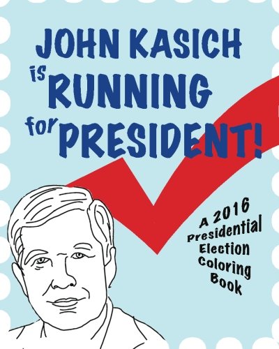 Beispielbild fr John Kasich is Running for President! zum Verkauf von Lucky's Textbooks