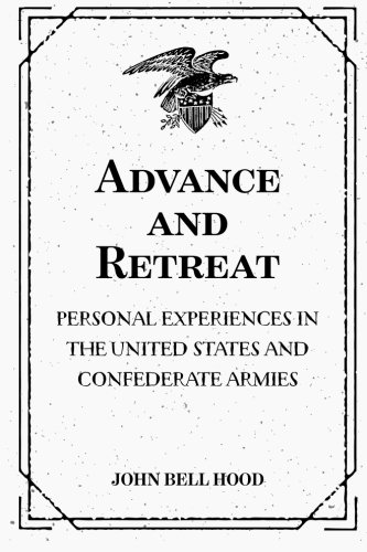 Stock image for Advance and Retreat: Personal Experiences in the United States and Confederate Armies for sale by Revaluation Books