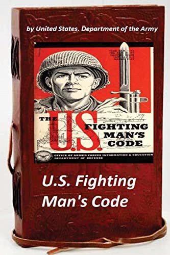 Beispielbild fr U.S. Fighting Man's Code zum Verkauf von ThriftBooks-Dallas