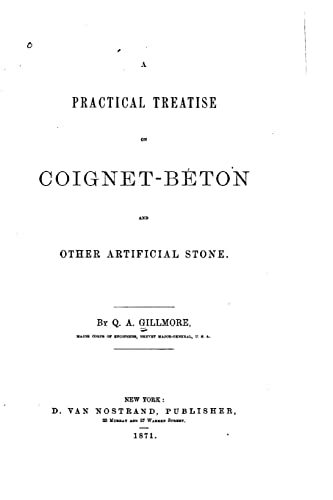Stock image for A Practical Treatise on Coignet-bton and Other Artificial Stone for sale by Lucky's Textbooks