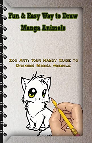 Beispielbild fr Fun & Easy Way to Draw Manga Animals: Zoo Art: Your Handy Guide to Drawing Manga Animals (How to Draw Manga Animals) zum Verkauf von HPB Inc.