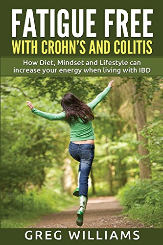 Beispielbild fr Fatigue Free with Crohn's and Colitis: How diet, mindset and lifestyle can increase your energy when living with IBD zum Verkauf von WorldofBooks