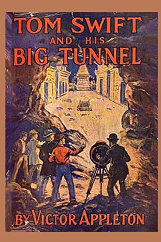 9781522805533: Tom Swift and his Big Tunnel