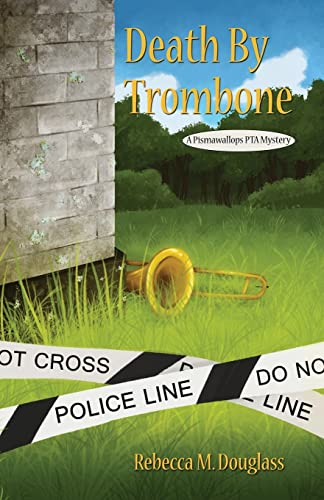 Beispielbild fr Death By Trombone Volume 2 Pismawallops PTA Mysteries zum Verkauf von PBShop.store US