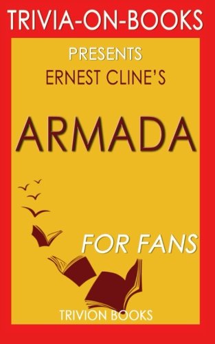 9781522809319: Trivia: Armada: A Novel By Ernest Cline (Trivia-On-Books)