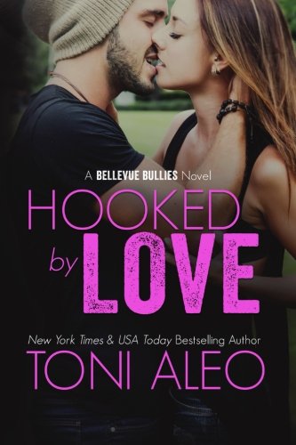 Imagen de archivo de Hooked by Love: Volume 3 (Bellevue Bullies Series) a la venta por WorldofBooks