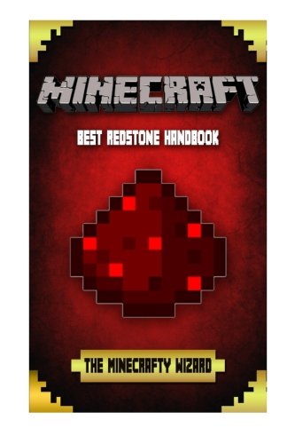 9781522812418: MINECRAFT: Best Redstone Handbook: Unofficial Minecraft Redstone Guide for Kids