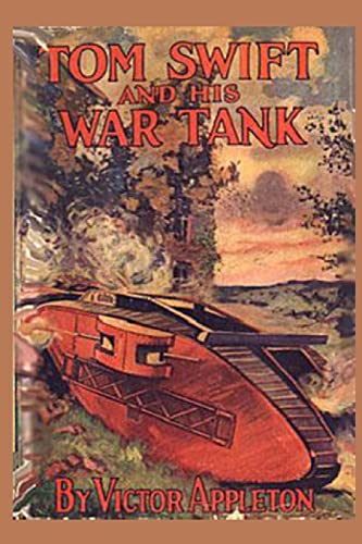 9781522813330: Tom Swift and his War Tank