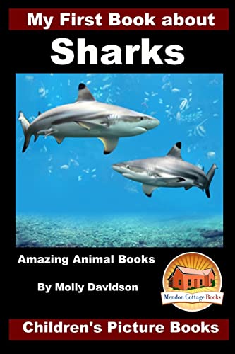 Stock image for My First Book about Sharks - Amazing Animal Books - Children's Picture Books for sale by ThriftBooks-Atlanta