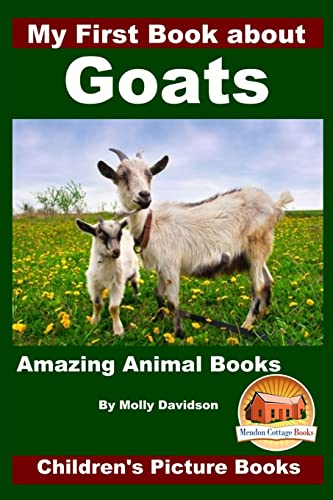 Beispielbild fr My First Book about Goats - Amazing Animal Books - Children's Picture Books zum Verkauf von WorldofBooks