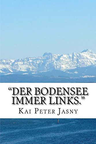 Beispielbild fr "Der Bodensee immer links.": Bodensee-Umwanderung im August 2013 zum Verkauf von medimops