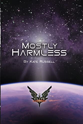Stock image for Elite: Mostly Harmless (Elite: Dangerous) for sale by Goodbookscafe