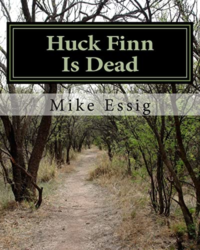 Imagen de archivo de Huck Finn Is Dead: Selected Poems a la venta por THE SAINT BOOKSTORE