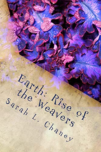 Imagen de archivo de Earth: Rise of the Weavers a la venta por THE SAINT BOOKSTORE