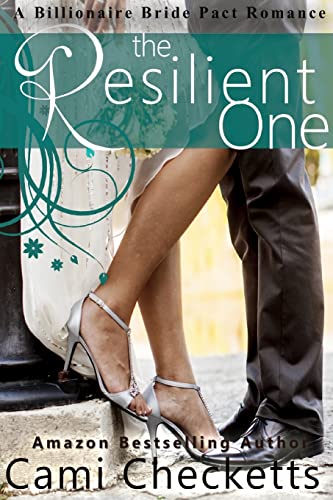 Stock image for The Resilient One: A Billionaire Bride Pact Romance for sale by SecondSale