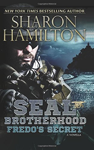 Stock image for Fredo's Secret: SEAL Brotherhood Novella for sale by ThriftBooks-Atlanta