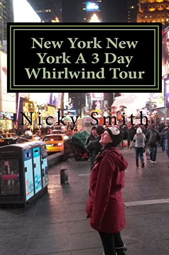 Imagen de archivo de New York New York A 3 Day Whirlwind Tour a la venta por THE SAINT BOOKSTORE