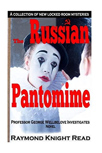 Imagen de archivo de The Russian Pantomime: Professor George Wellbelove Investigates a la venta por THE SAINT BOOKSTORE