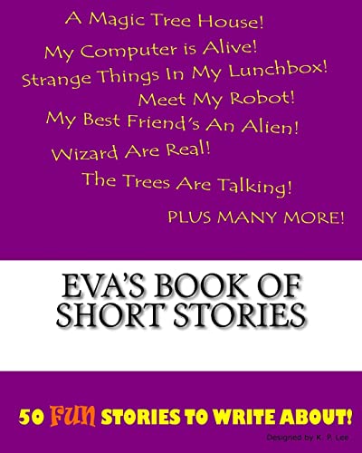 Eva's Book of Short Stories (Paperback) - K P Lee