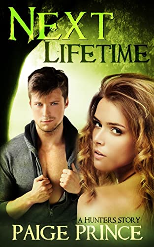 Stock image for Next Lifetime: A Hunters Novel for sale by THE SAINT BOOKSTORE