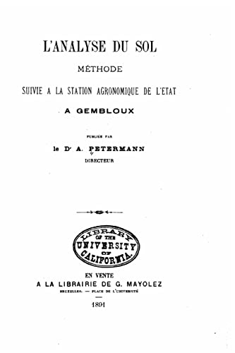 Stock image for L'analyse du sol methode suivie a la station agronomique de l'Etat a Gembloux for sale by THE SAINT BOOKSTORE
