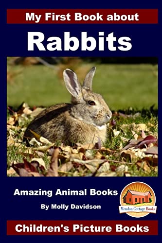 Beispielbild fr My First Book about Rabbits - Amazing Animal Books - Children's Picture Books zum Verkauf von AwesomeBooks