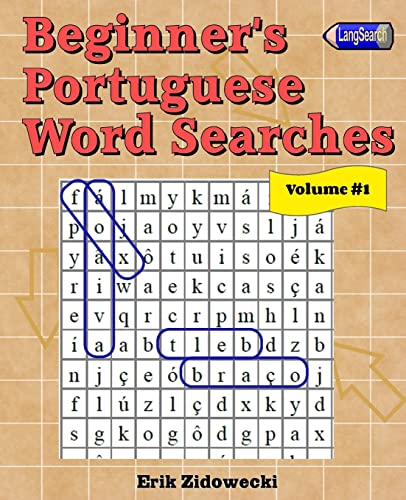 

Beginner's Portuguese Word Searches - Volume 1 (Portuguese Edition)