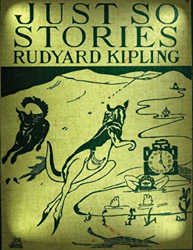 9781522856153: Just so stories for little children (1902) by Rudyard Kipling