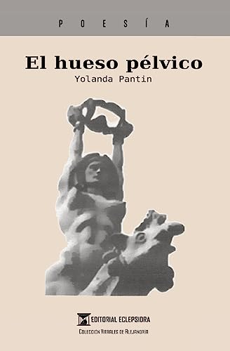 Beispielbild fr El hueso plvico (Spanish Edition) zum Verkauf von Lucky's Textbooks