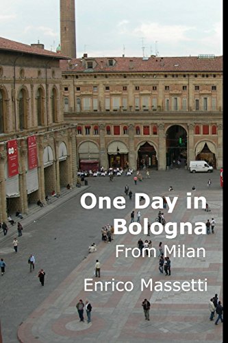 9781522863069: One Day in Bologna from Milan