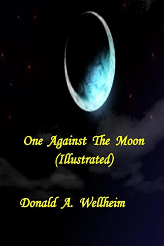 9781522864189: One Against The Moon (Illustrated)