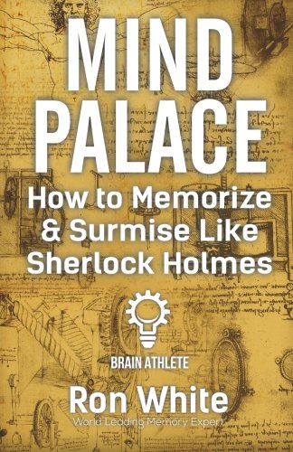 Stock image for Mind Palace - How to Memorize and Surmise Like Sherlock Holmes for sale by Red's Corner LLC