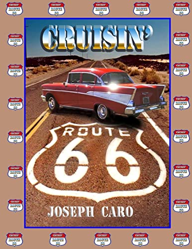 Beispielbild fr Cruisin" Route 66: color photos of CRUISIN' ROUTE 66 zum Verkauf von THE SAINT BOOKSTORE