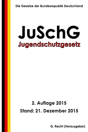 Imagen de archivo de Jugendschutzgesetz - JuSchG, 2. Auflage 2015 a la venta por THE SAINT BOOKSTORE