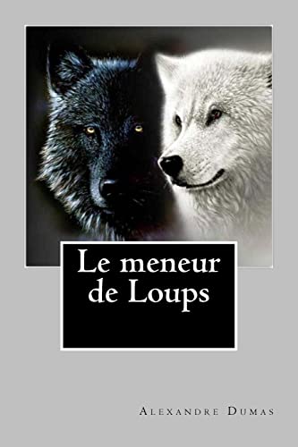 9781522872498: Le meneur de Loups (alexandre Dumas (Books-G-Ph Ballin-Edition))