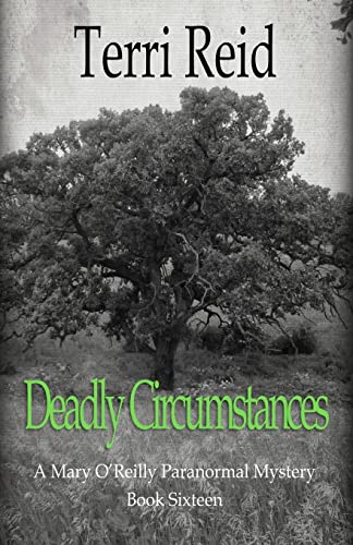 Imagen de archivo de Deadly Circumstances - A Mary O'Reilly Paranormal Mystery (Book 16) a la venta por ThriftBooks-Dallas