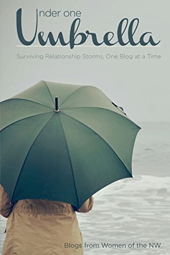 Imagen de archivo de Under One Umbrella: Surviving Relationship Storms, One Blog at a Time a la venta por ALLBOOKS1
