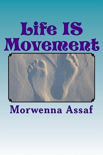 Beispielbild fr Life IS Movement: Less IS More! zum Verkauf von THE SAINT BOOKSTORE