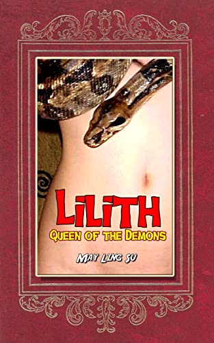 Stock image for Lilith: Queen of the Demons (Lilith Series) for sale by California Books