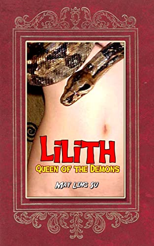 9781522879251: Lilith: Queen of the Demons (Lilith Series)