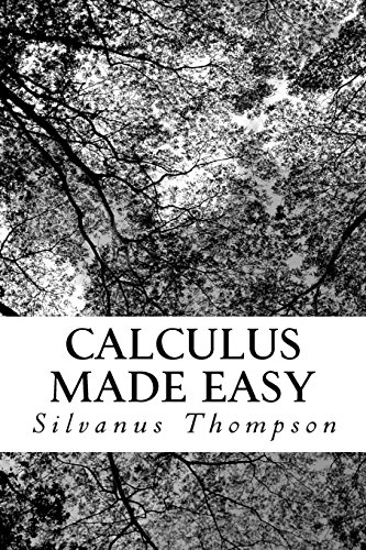 Imagen de archivo de Calculus Made Easy a la venta por Revaluation Books