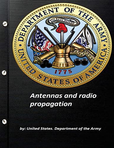 Stock image for Antennas and radio propagation by United States. Department of the Army for sale by THE SAINT BOOKSTORE