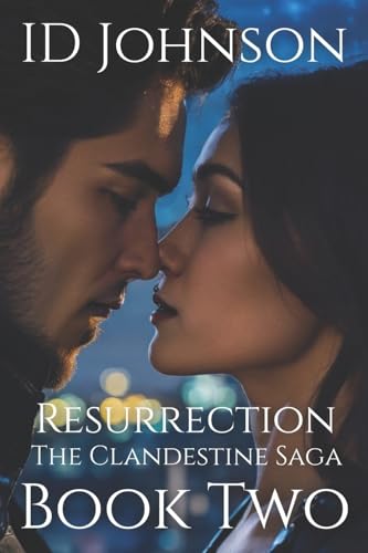 9781522893462: Resurrection: The Clandestine Saga Book 2