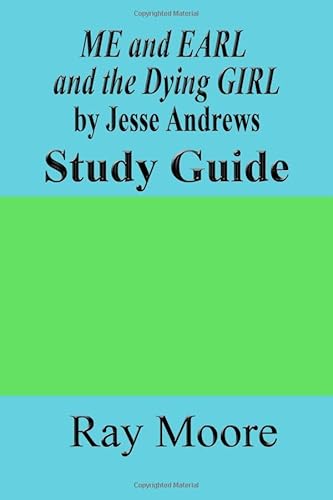 9781522895121: ME and EARL and the Dying GIRL by Jesse Andrews: A Study Guide