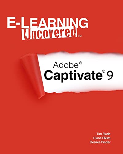 Imagen de archivo de E-Learning Uncovered: Adobe Captivate 9 a la venta por SecondSale