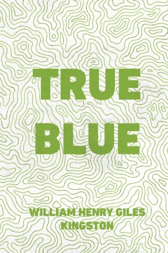Stock image for True Blue for sale by WorldofBooks